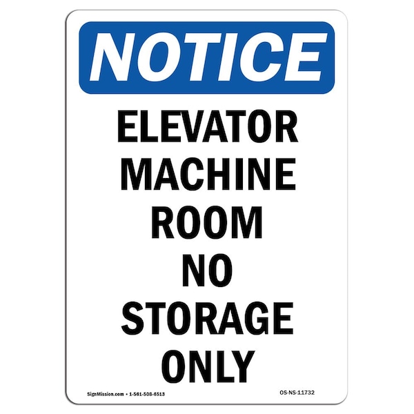 OSHA, Elevator Machine Room No Storage Allowed, 18in X 12in Plastic, 12" W, 18" H, Portrait
